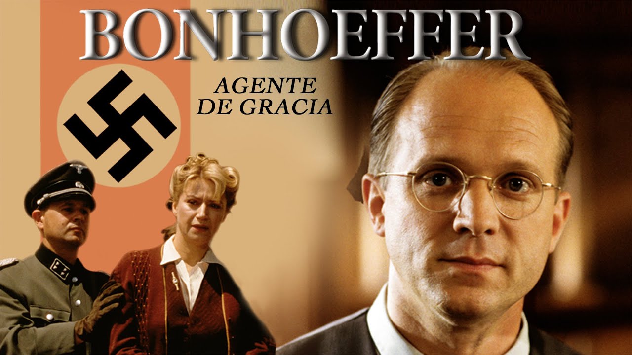 Bonhoeffer: Agent of Grace